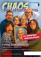 Chaos im Bestattungshaus 03.10.25 (mit Gebärdendolmetscherin) Chaos im Bestattungshaus 03.10.25 (mit Gebärdendolmetscherin)