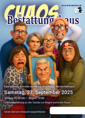 Chaos im Bestattungshaus 27.09.25 (Premiere) Chaos im Bestattungshaus 27.09.25 (Premiere)